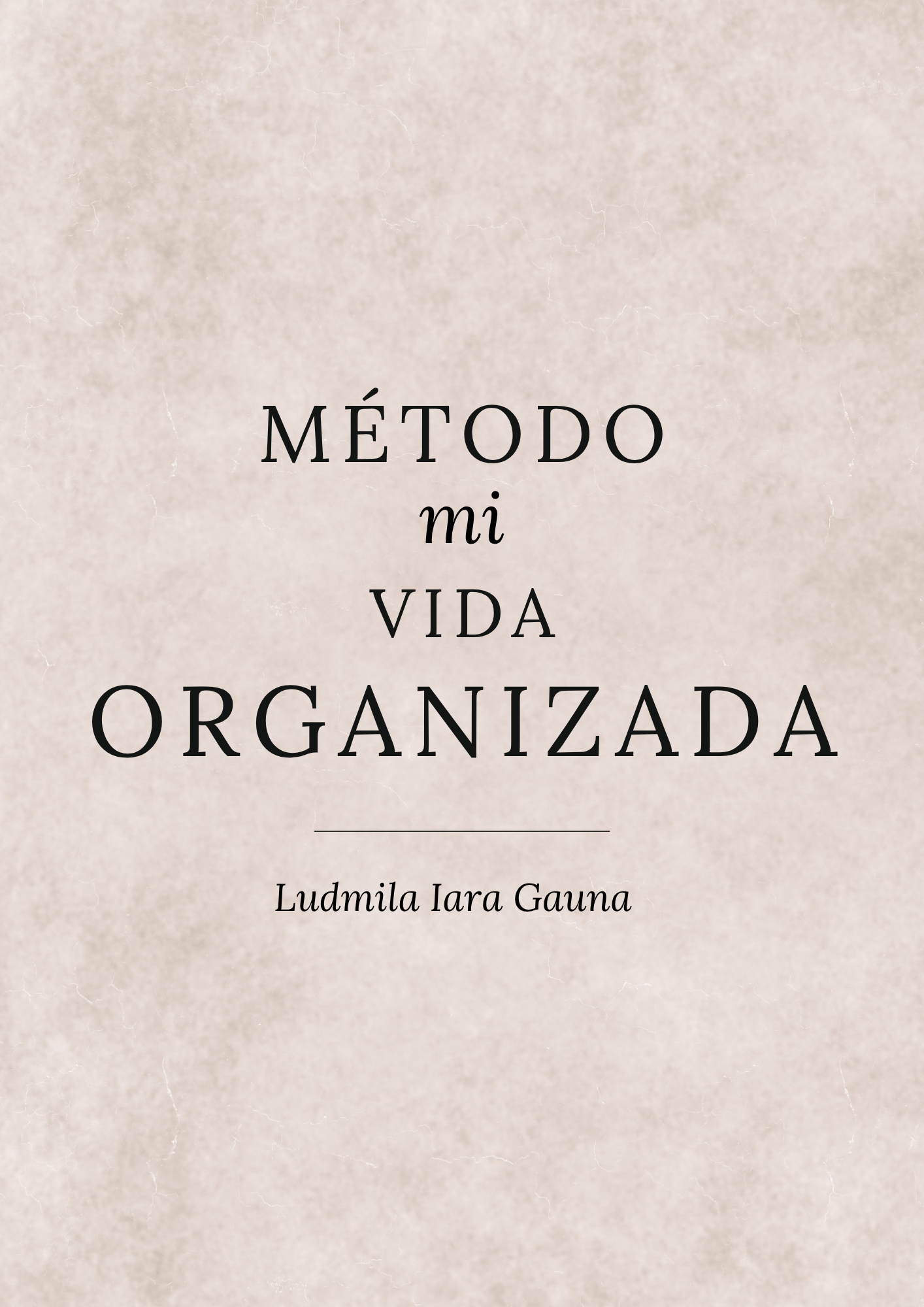 Portada del ebook Método Mi Vida Organizada